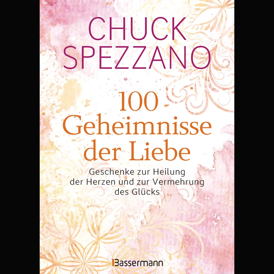 Discount Waschbär 100 Geheimnisse der Liebe - Geschenke zur Heilung der Herzen und zur Vermehrung des Glücks: Vom Autor des SPIEGEL-Bestsellers "Wenn es verletzt, ist es keine Liebe".