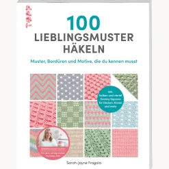 Waschbär 100 Lieblingsmuster häkeln: Muster, Bordüren und Motive, die du kennen musst. Inkl. halben und viertel Granny Squares für Decken, Kissen und mehr.