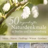 Best Waschbär 50 sagenhafte Naturdenkmale in Berlin und Brandenburg