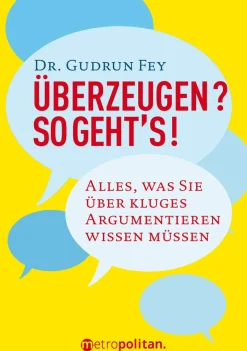 Waschbär Überzeugen? So geht’s! Alles, was Sie über kluges Argumentieren wissen müssen.