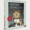Online Waschbär British Living: eine Hommage an den englischen Landhauslook. Einrichtung, Farben, Materialien, Traditionen, Rezepte.