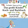 Clearance Waschbär Das große Kinder-Koch- und Backbuch. Die schönsten Rezepte für jede Jahreszeit.