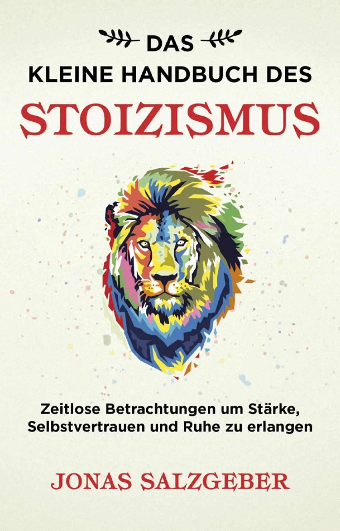 Discount Waschbär Das kleine Handbuch des Stoizismus. Zeitlose Betrachtungen um Stärke, Selbstvertrauen und Ruhe zu erlangen.