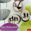 Waschbär Das Naturdeko-Buch. Kreatives aus Zweigen, Beeren & Co.