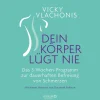Discount Waschbär Dein Körper lügt nie - Das 3-Wochen-Programm zur dauerhaften Befreiung von Schmerzen.