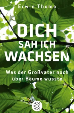 Waschbär Dich sah ich wachsen. Was der Großvater noch über Bäume wusste