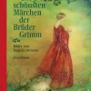 Best Waschbär Die 100 schönsten Märchen der Brüder Grimm.