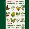 Waschbär Die Flora von Deutschland. Alle heimischen Arten. Über 2.500 Pflanzen.
