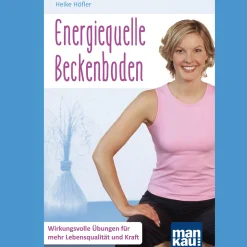 Best Waschbär Energiequelle Beckenboden. Kompakt-Ratgeber: Wirkungsvolle Übungen für mehr Lebensqualität und Kraft.