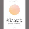 Outlet Waschbär Erfüllter leben mit Minimalismus. 40 Übungen für mehr Klarheit, Zufriedenheit und Leichtigkeit.