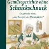 Discount Waschbär Gemüsegerichte ohne Schnickschnack - Es gibt sie noch, ‘die Rezepte aus Omas Küche’
