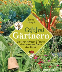 Waschbär Giftfrei gärtnern. Die besten Methoden und Tipps für einen naturnahen Garten ohne Chemie.