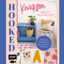 Online Waschbär Hooked! Knüpfen macht glücklich!: Einfache Knüpf-Projekte für den schnellen Einstieg: Teppich, Tasche, Kissen, Wandbehang und mehr.