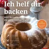Waschbär Ich helf dir backen. 400 Rezepte, die garantiert gelingen.
