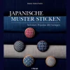 Outlet Waschbär Japanische Muster sticken: Techniken, Projekte, 280 Vorlagen.