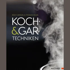 Waschbär Koch- und Gartechniken: Wissenschaftliche Erläuterungen und Rezepte.
