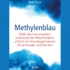 Waschbär Methylenblau: Stärkt das Immunsystem, unterstützt die Mitochondrien, schützt vor Demenz und neurodegenerativen Erkrankungen.
