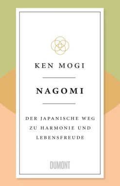 Best Waschbär Nagomi. Der japanische Weg zu Harmonie und Lebensfreude.