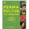 Waschbär Permakultur für Einsteiger: Gärtnern im Einklang mit der Natur. Der kompakte Ratgeber für ressourcenschonendes Gärtnern.