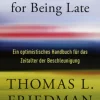Clearance Waschbär Thank You for Being Late. Ein optimistisches Handbuch für das Zeitalter der Beschleunigung.