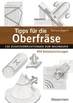 Online Waschbär Tipps für die Oberfräse. 150 Zusatzvorrichtungen zum Nachbauen, 450 Detailzeichnungen.