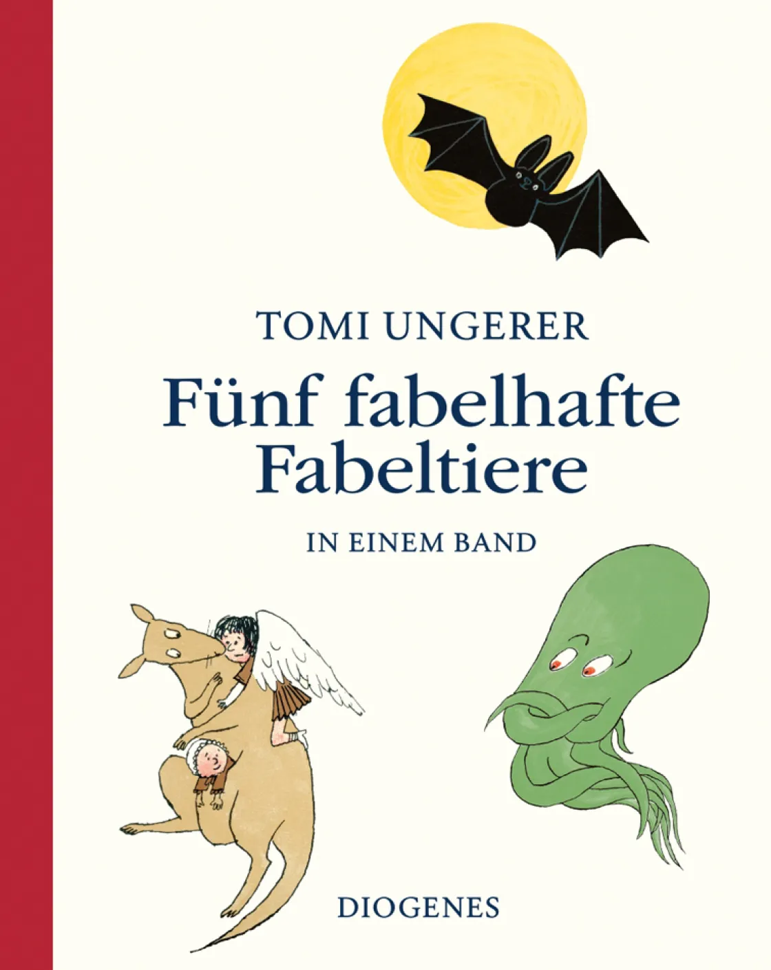 Waschbär Tomi Ungerer. Fünf fabelhafte Fabeltiere in einem Band.