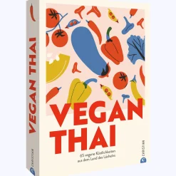 Best Waschbär Vegan Thai. 65 vegane Köstlichkeiten aus dem Land des Lächelns.