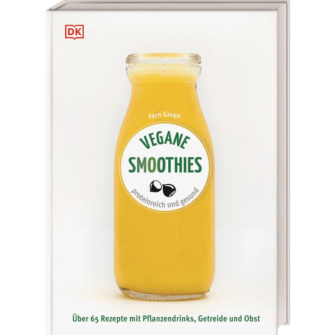 Best Waschbär Vegane Smoothies: Proteinreich und gesund. Über 65 Rezepte mit Pflanzendrinks, Getreide und Obst.