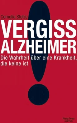 Clearance Waschbär Vergiss Alzheimer!Die Wahrheit über eine Krankheit, die keine ist