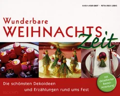 Hot Waschbär Wunderbare Weihnachtszeit - Die schönsten Dekoideen und Erzählungen rund ums Fest.